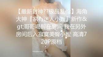 约操巨乳女神，口交上位啪啪，奶子太诱人了