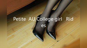 Petite  AU College girl   Rides